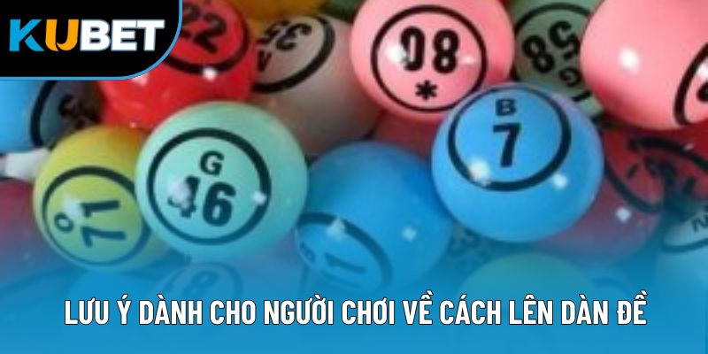 Lưu ý dành cho người chơi về cách lên dàn đề