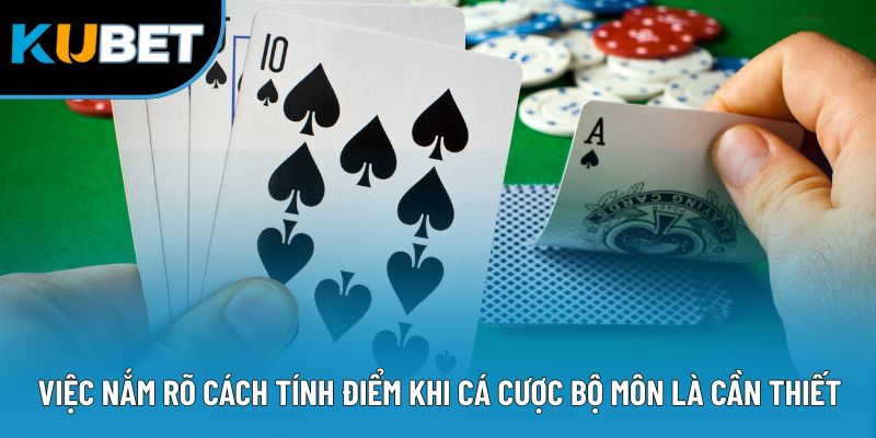 Việc nắm rõ cách tính điểm khi cá cược bộ môn là cần thiết