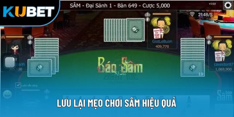 Lưu lại mẹo chơi Sâm hiệu quả