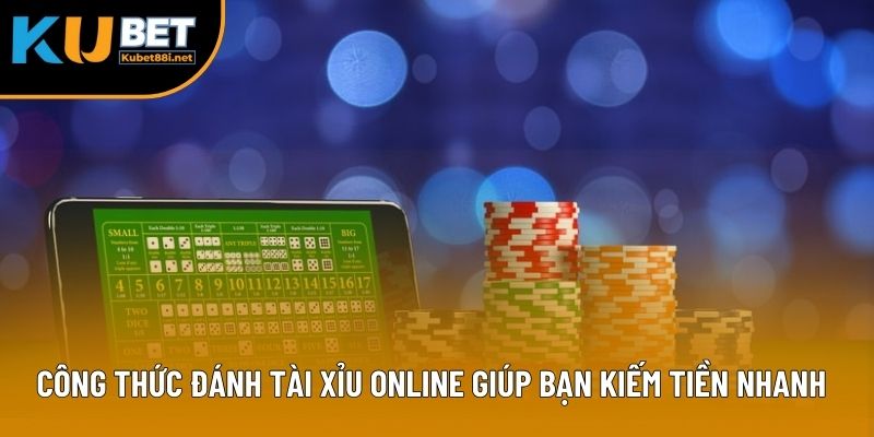Công Thức Đánh Tài Xỉu Online Giúp Bạn Kiếm Tiền Nhanh