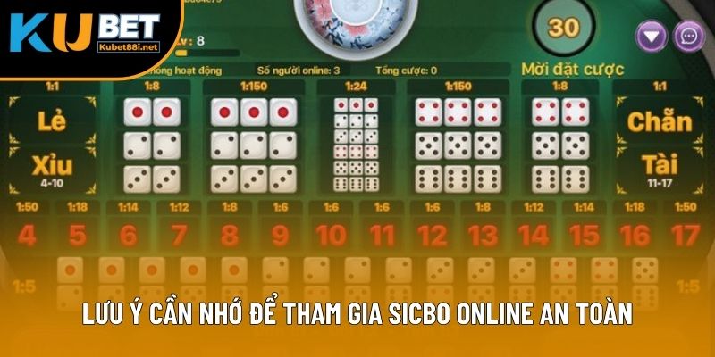 Lưu ý cần nhớ để tham gia Sicbo online an toàn
